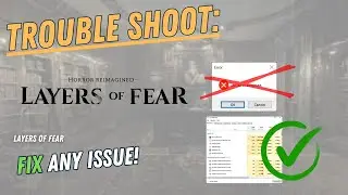 LAYERS OF FEAR – How to Fix Crashing, Lagging, Freezing, black screen…– Full Tutorial