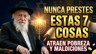 RABINO MILLONARIO: NUNCA PRESTES Estas 7 Cosas A NADIE - Secreto Judio Ancestral | CÁBALA