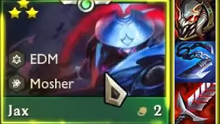 JAX 3 STAR ⭐⭐⭐ + EDM 5 & MOSHER 4 | TFT SET 10