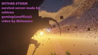 Ashtron Gaming's Wither Storm Server Teaser (unofficial) v.2
