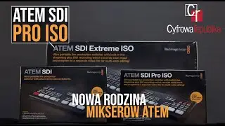 ATEM SDI Pro ISO - nowa rodzina mikserów Blackmagic | Unboxing | Prezentacja