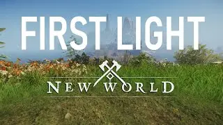 Introduction to First Light - New World Game [Preview Event]