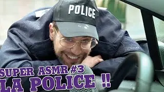 🎤Super Asmr #3 - La Police