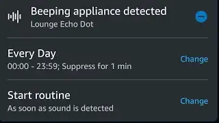 How to set Alexa Echo dot to notify your phone when a beeping appliance is detected at home
