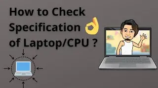 How to Check Specification of Laptop/CPU ? | Easies way to Know all Details about your Laptop/PC