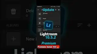 Lightroom Premium Problem Solve | Lightroom New Update | Unlock all tools to edit like a Pro Solve🔥