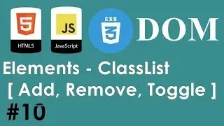 #10 - JavaScript HTML CSS Dom - Elements - ClassList [ Add, Remove, Toggle ] | DARIJA