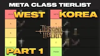 Updated Meta Class Rating List / Tier List PT.1 (Throne and Liberty)