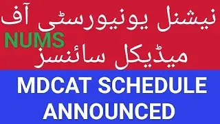 NUMS MDCAT  SCHEDULE 2024-25 ANNOUNCED