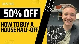How to Buy a House for 50% of the List Price