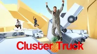 PINEAPPLES || CLUSTER TRUCK EP1