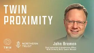 TWIN PROXIMITY - AI & Human Thriving, John Bremen