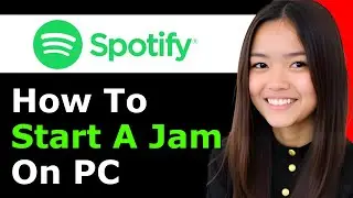 How To Start A Jam On Spotify PC 2026 - Full Guide