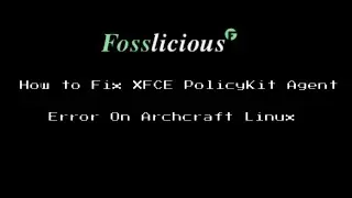 How to Disable XFCE PolicyKit Agent on Archcraft Linux that using Openbox?