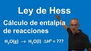 Entalpía de vaporización del agua. Ley de Hess