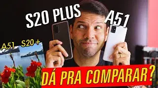 Comparing the S20 Plus and A51 - Is the difference worth it? Analyzing photos and video!