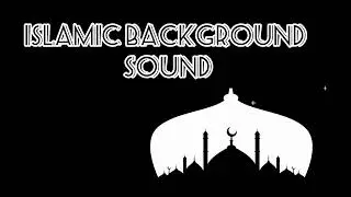 Islamic Background Sound