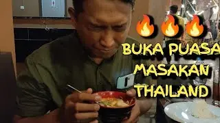 BUKA PUASA MASAKAN THAILAND 🔥🔥🔥