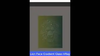 How to create Real Vray Glass Material in Vray | Create Lion Face Gradient Glass V-Ray 