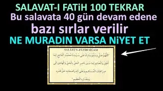 Salavat-ı Fatih 100 Adet..120 Bin Salavat Gücünde Olan Bu Salavatı 100 Kere Dinle Hayatın Değişsin..