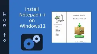 How to install notepad++ on windows 11