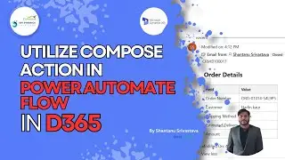 How to use Compose Action in Power Automate Flow D365 CRM/CE
