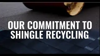 Owens Corning Enhanced Shingle Recycling Efforts