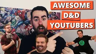 Which Dungeons and Dragons YouTubers to watch