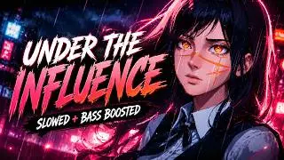 ◉ TECHNO | UNDER THE INFLUENCE (Remix) [Slowed + Bass Boosted] - WAY 2 HARD & WAY 2 FAST
