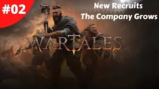Expanding The Company & Camp Upgrades - WarTales 1.0 Release - #02 - Sponsored