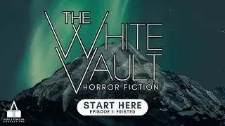 The White Vault | Season 1 | Ep. 1 | Fristed | The Arctic Horror Story