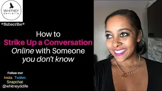 How to Strike Up a Conversation Online with Someone You Don't Know