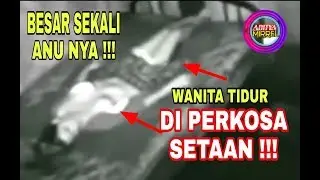 😨 Wanita DI perk*sa SETAN sampai t*lanj*ng