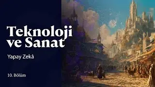 Teknoloji ve Sanat | Yapay Zekâ | 10. Bölüm @trt2
