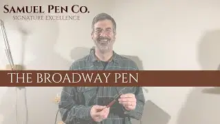 Featured Custom-made Pen: the Broadway 🖋