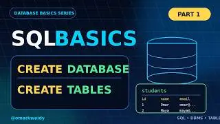 SQL Basics for Beginners Part 1: Create Database and Tables