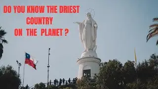 Do You Know The Driest Country On The Planet? Your Ultimate Guide to 🇨🇱