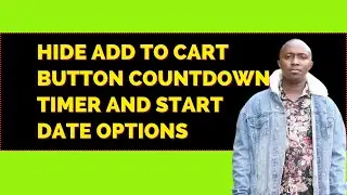Woocommerce tutorial: How to hide add to cart with countdown timer FREE. NO Plugin.