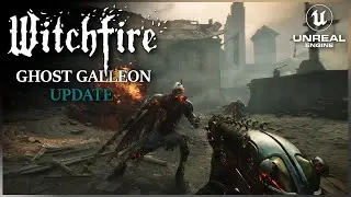 WITCHFIRE - Ghost Galleon Update I Unique SOULSLIKE FPS