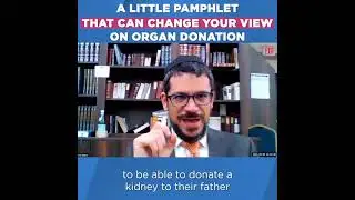 A little pamphlet that can change your view on organ donation - Dr Shabtai