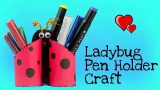 How to make a Ladybug Pen Holder from Toilet Paper Rolls | Useful Craft Ideas for Kids