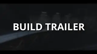 Site 006 | Build Trailer