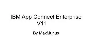 IBM APP CONNECT ENTERPRISE V11 Training–IBM APP CONNECT ENTERPRISE V11 Online Training