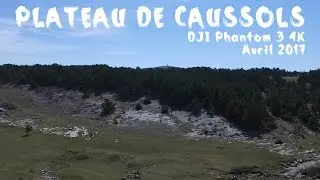 Plateau de Caussols, DJI Phantom 3 4K