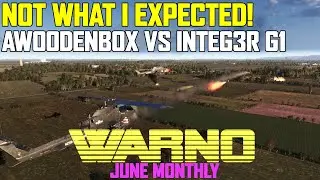 Never Underestimate Attack Helos! - Awoodenbox vs Integ3r WARNO June Monthly