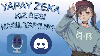 HOW DO I PRODUCE A GIRL'S VOICE? (TURKISH ARTIFICIAL INTELLIGENCE)
