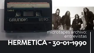 Entrevista inedita a Hermética en Tiempo de Metal 30/01/1990