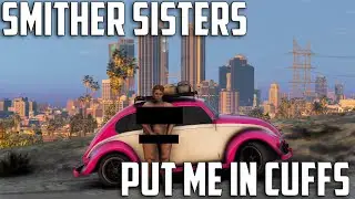 GTA 5 Roleplay - Episode 8 - The Bertha Sisters - Put Us In Cuffs