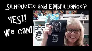Embrilliance and Silhouette BLING Combination