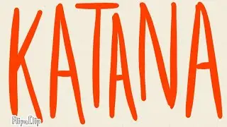 KATANA ~animation by Vera Asya
